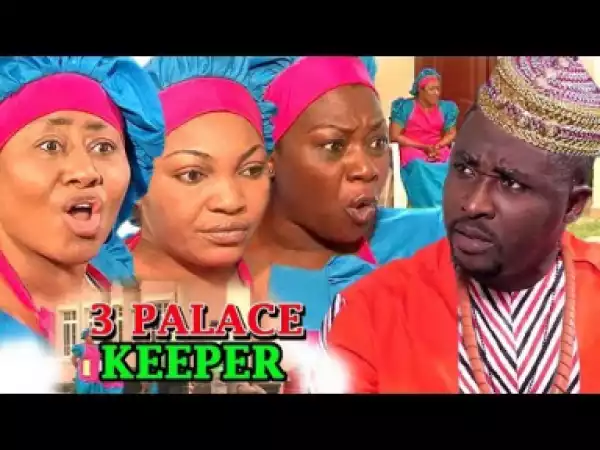 3 Palace Keeper Season 1&2 - ( Onny Micheal & Ngozi Ezeonu ) 2019